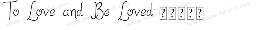 To Love and Be Loved字体转换